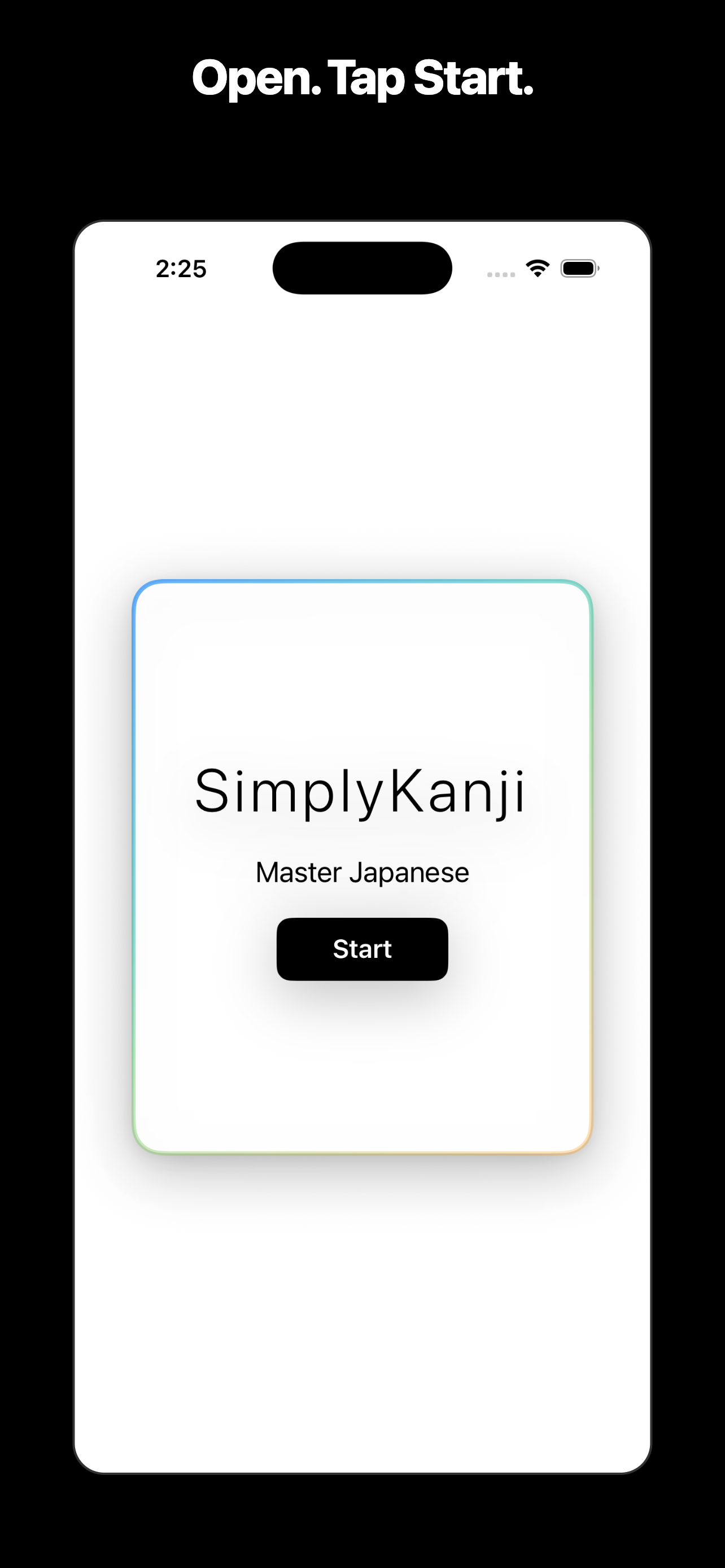 Open the app and tap Start